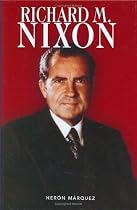 Richard M. Nixon (Presidential Leaders)