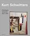 Kurt Schwitters: Catalogue Raisonné, Vol. 2, 1923-1936