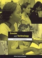 Gender and Technology (Oxfam Focus on Gender Series)