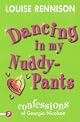Dancing in My Nuddy- Pants (Confessions of Georgia Nicholson)