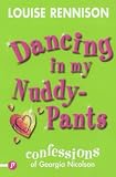 Dancing in My Nuddy- Pants (Confessions of Georgia Nicholson)