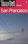 Time Out San Francisco 3 (Time Out San Francisco Guide, 3rd ed)