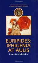 Euripides: Iphigenia at Aulis (Duckworth Companions to Greek & Roman Tragedy)