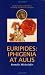 Euripides: Iphigenia at Aulis (Duckworth Companions to Greek & Roman Tragedy)
