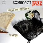 Compact Jazz: Dinah Washington by Dinah Washington