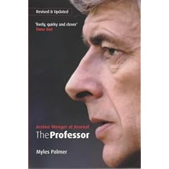 The Professor: Arsene Wenger at Arsenal