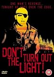 Don`t Turn Out the Light