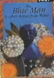 The blue man : and other stories from Wales