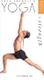 Yoga Journal - Yoga Practice for Strength [VHS]