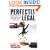 Perfectly Legal: The Covert Campaign to Rig Our Tax System to Benefit the Super Rich - and Cheat Everybody Else