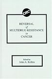 Reversal of Multidrug Resistance in Cancer