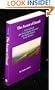 The Ascent of Denali: A Narrative of the First Complete Ascent of the Highest Peak in North America (Mount Mckinley : a Narrative of the First Complete Ascent of the Highest Peak in North America)