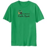 T-Shirt Green  I Wanna Math Rock  Music