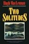 Two Solitudes Large Print Edition (Large Print Library)