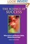 The Science of Success: How to Attract Prosperity and Create Life Balance Through Proven Principles