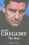 Review Andre Deutsch Ltd  / John Gregory: The Boss