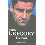 John Gregory: The Boss