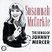 Music : The Songs of Johnny Mercer