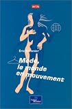 Revue Village Mondial  / Mode, le monde en mouvement