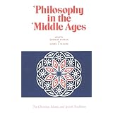 philosophy in the middle ages the christian islamic and jewish traditions