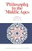 Philosophy in the Middle Ages: The Christian, Islamic, and Jewish Traditions