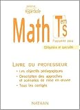 Hyperbole : Maths, terminale, Bac S (Manuel du professeur)