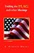 Book Folding the Flag And Other Musings