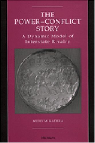 The Power-Conflict Story: A Dynamic Model of Interstate Rivalry