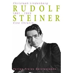 Rudolf Steiner - Eine Chronik: 1861-1925