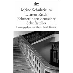 Meine Schulzeit im Dritten Reich: Erinnerungen deutscher Schriftsteller