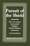 Pursuit of the Shield