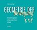 Geometrie der Bewegung. Grund&uuml;bungen des mime corporel von A bis Z