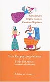 Trois fées pour un plaidoyer