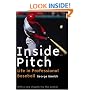 Inside Pitch: Life in Professional Baseball