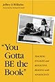 "You Gotta Be the Book": Teaching Engaged and Reflective Reading With Adolescents (Language and Literacy Series (Teachers College Pr))