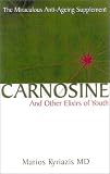 Carnosine: And Other Elixirs of Youth