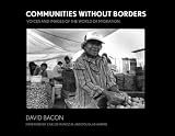 Communities without Borders: Images and Voices from the World of Migration