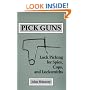 Pick Guns: Lock Picking For Spies, Cops, And Locksmiths