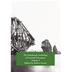 The Edinburgh Anthology of Scottish Literature Volume 2