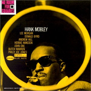 No Room for Squares by Hank Mobley (Audio CD - 1990)