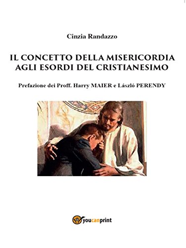 Il concetto della misericordia agli esordi del Cristianesimo (Italian Edition)