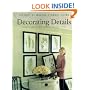 Decorating Details: Projects and Ideas for a More Comfortable, More Beautiful Home