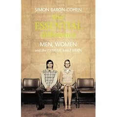The Essential Difference: Men, Women and the Extreme Male Brain (Allen Lane Science)