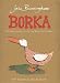 Borka: The Adventures of a Goose With No Feathers