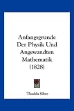 Bild zu: Anfangsgrunde Der Physik Und Angewandten Mathematik (1828)