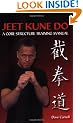 Jeet Kune Do: A Core Structure Training Manual