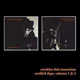 Revue Various Artists  / Crooklyn Dub Consortium: Certified Dope, Vols. 1-2