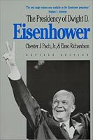 Presidency of Dwight D. Eisenhower (American Presidency Series)