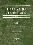 Colorado Court Rules (Federal, 2005)
