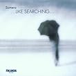 Lepo Sumera:...Like Searching.
